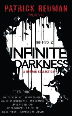 Infinite Darkness (The Edge: Volume 2) by Sarah Gribble, Matthew Brockmeyer, Matthew Speak