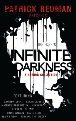 Infinite Darkness (The Edge: Volume 2) by Matthew Brockmeyer, Matthew Speak, Sarah Gribble