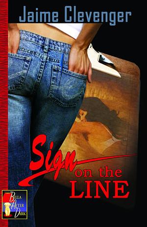 Sign on the Line by Jaime Clevenger