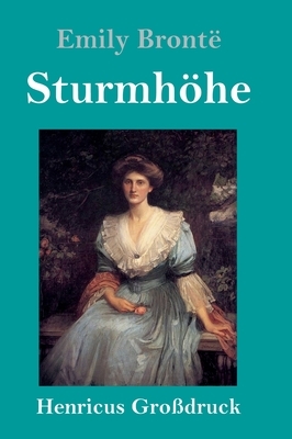 Sturmhöhe (Großdruck) by Emily Brontë