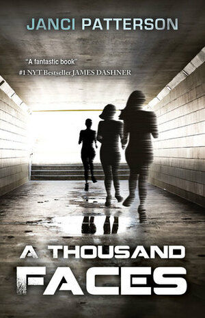 A Thousand Faces by Janci Patterson