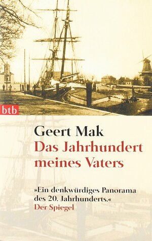 Das Jahrhundert meines Vaters by Geert Mak