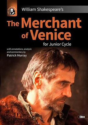 William Shakespeare's the Merchant of Venice by William Shakespeare