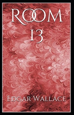 Room 13 (Mr. J. G. Reeder #1) Annotated by Edgar Wallace