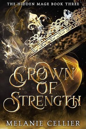 Crown of Strength by Melanie Cellier