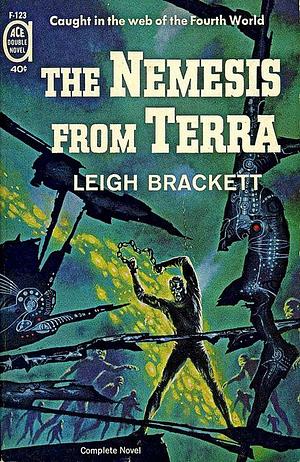 The Nemesis from Terra by Leigh Brackett