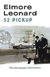 52 Pickup by Elmore Leonard
