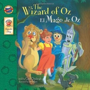 The Wizard of Oz: El Mago de Oz (Keepsake Stories): El Mago de Oz by Carol Ottolenghi, Jim Talbot
