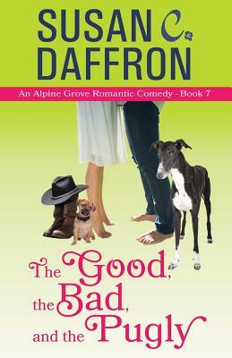 The Good, the Bad, and the Pugly by Susan C. Daffron