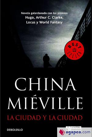 La ciudad y la ciudad by China Miéville