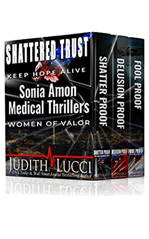 Shattered Trust: Keep Hope Alive by Judith Lucci