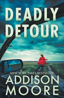 Deadly Detour: A Sublime Casualty by Addison Moore