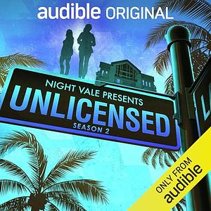 Unlicensed: Season 2 by Jeffrey Cranor, Joseph Fink