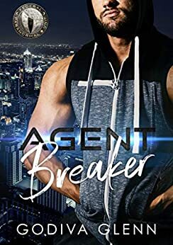 Agent Breaker by Godiva Glenn