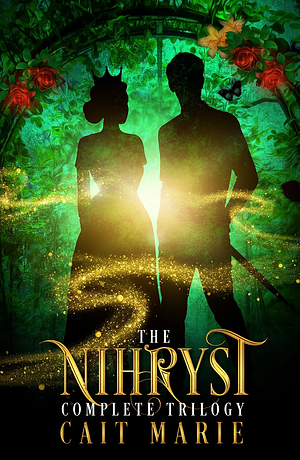 The Nihryst: Complete Trilogy by Cait Marie