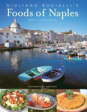 Guiliano Bugialli's Food of Naples and Campania by Giuliano Bugialli