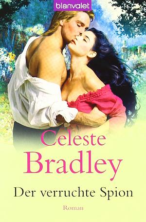 Der Verruchte Spion by Celeste Bradley