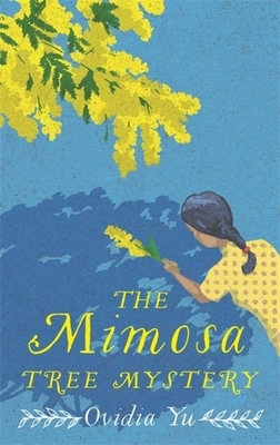 The Mimosa Tree Mystery by Ovidia Yu