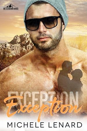 Exception by Michele Lenard