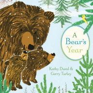 A Bear's Year by Kathy Duval, Gerry Turley