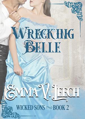 Wrecking Belle by Emma V. Leech