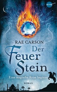 Der Feuerstein by Rae Carson, Kirsten Borchardt