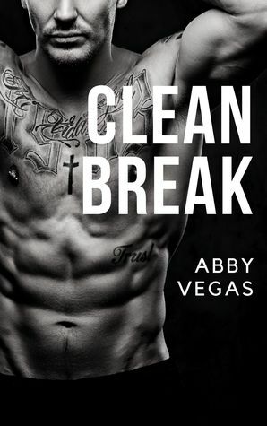 Clean Break by Abby Vegas
