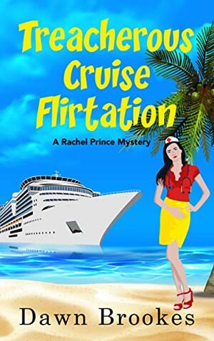 Treacherous Cruise Flirtation by Dawn Brookes