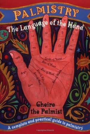 Palmistry: The Language of the Hand by Cheiro