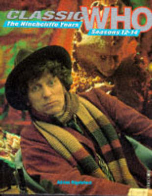 Classic Who: The Hinchcliffe Years by Adrian Rigelsford