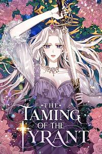 The Taming of the Tyrant, Season 1 by RUCOLA, Jihyun, Melting, yusoy