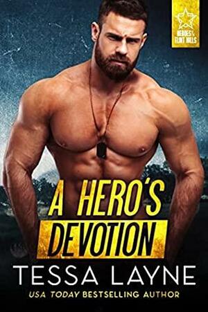 A Hero's Devotion by Tessa Layne