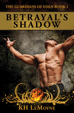 Betrayal's Shadow by K.H. LeMoyne