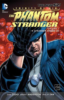 Trinity of Sin: The Phantom Stranger, Vol. 1: A Stranger Among Us by J.M. DeMatteis, Brent Anderson, Dan DiDio