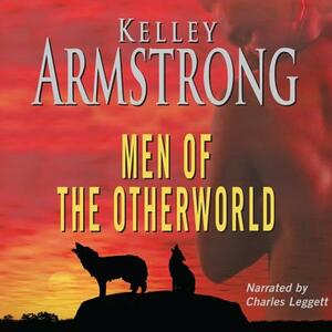 Men of the Otherworld by Kelley Armstrong