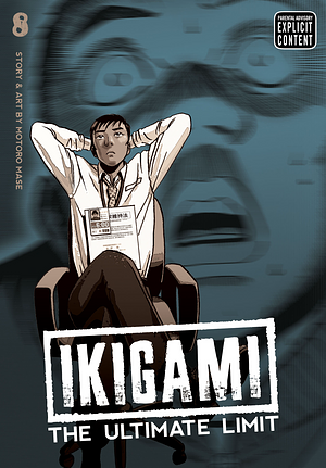 Ikigami: The Ultimate Limit, Vol. 8 by Motorō Mase