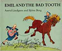 Emil And The Bad Tooth by Astrid Lindgren