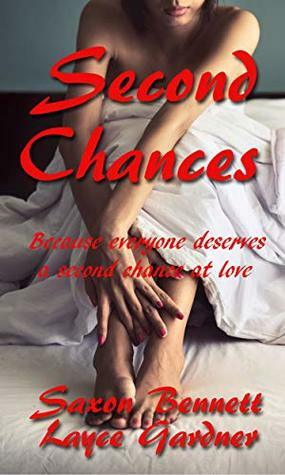 Second Chances by Layce Gardner, Saxon Bennett
