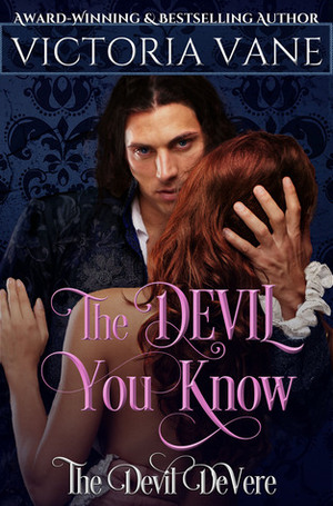 The Devil You Know by Victoria Vane