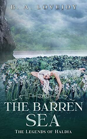 The Barren Sea by B.A. Lovejoy