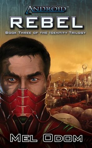 Android: Rebel by Mel Odom