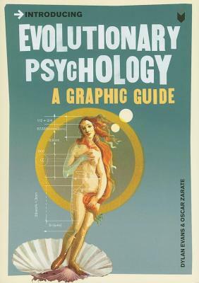 Introducing Evolutionary Psychology: A Graphic Guide by Dylan Evans