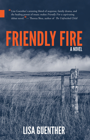 Friendly Fire by Lisa Guenther