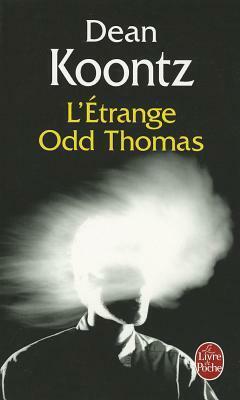 L'Étrange Odd Thomas by Dean Koontz