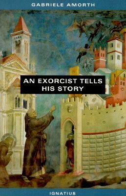 An Exorcist Tells His Story by Gabriele Amorth, Candido Amantini, Benedict J. Groeschel, Nicoletta V. MacKenzie