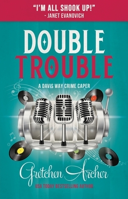 Double Trouble by Gretchen Archer