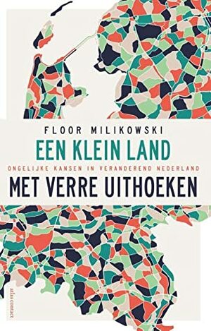 Een klein land met verre uithoeken by Floor Milikowski