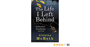 The Life I Left Behind by Colette McBeth