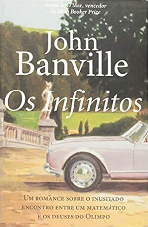 Os Infinitos by John Banville