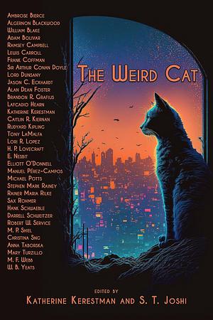 The Weird Cat by Katherine Kerestman, S.T. Joshi